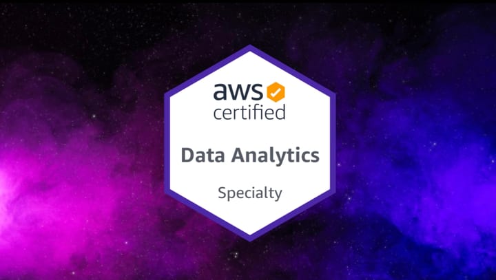 AWS Data Analytics Specialty Certification - My Experience & Tips