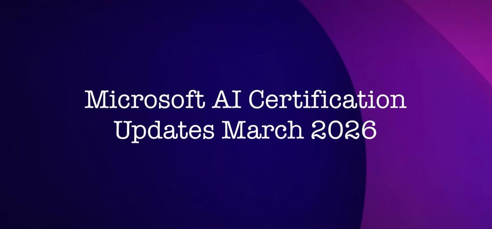 Microsoft AI Certification Updates - March 2026